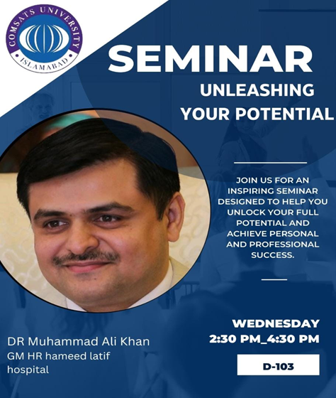 Seminar: Unleashing Your Potential by Dr. Muhammad Ali Khan